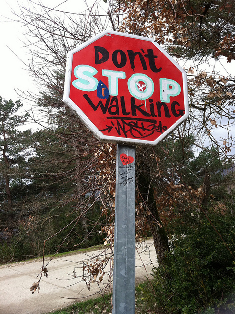 Don't Stop Walking!